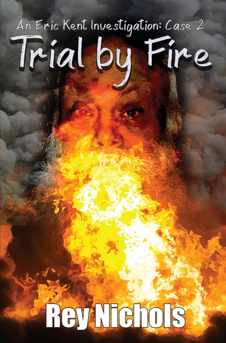 Trial by Fire