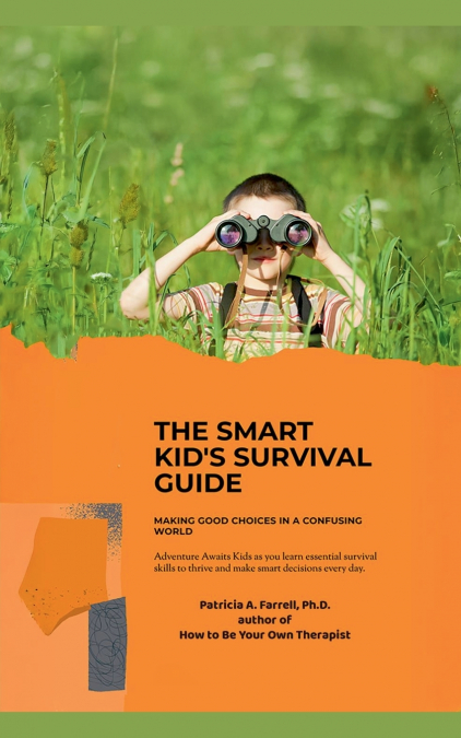 The Smart Kid’s Survival Guide