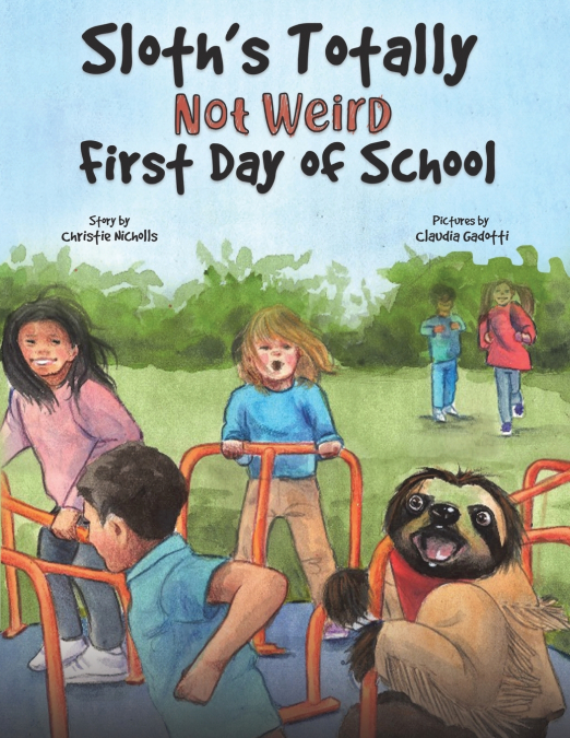 Sloth’s Totally Not Weird First Day of School