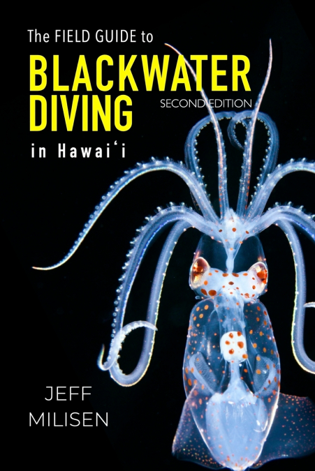The Field Guide to Blackwater Diving in Hawaii