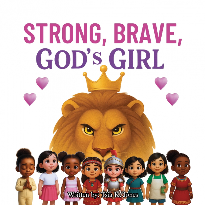 Strong, Brave, God’s Girl