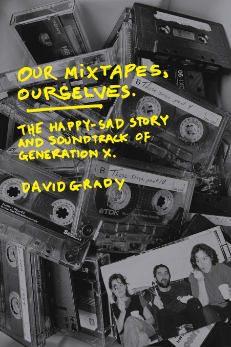 Our Mixtapes, Ourselves