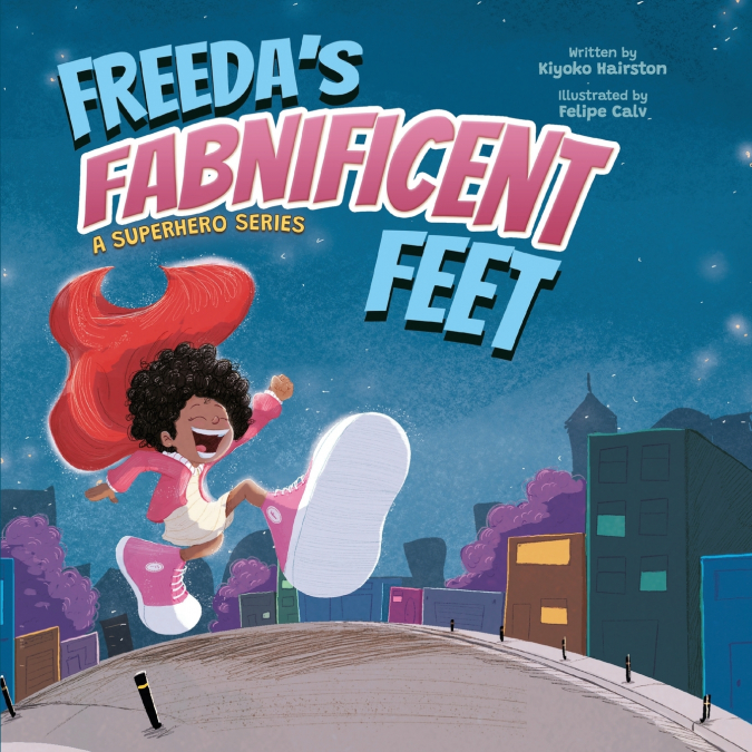 Freeda’s Fabnificent Feet