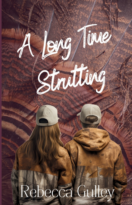 A Long Time Strutting