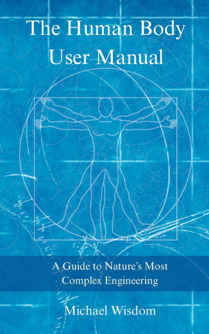 The Human Body User Manual