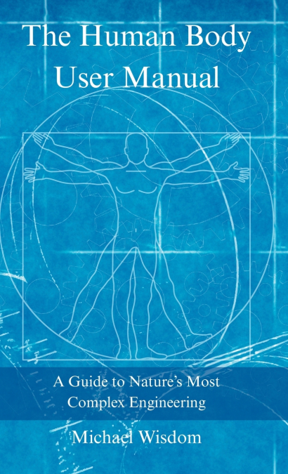 The Human Body User Manual