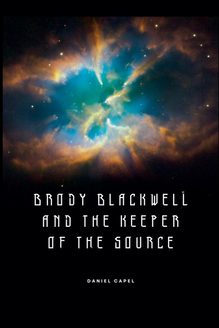 Brody Blackwell and the Keeper of the Source