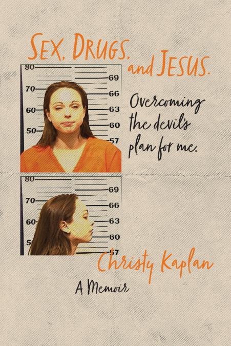 Sex, Drugs, and Jesus