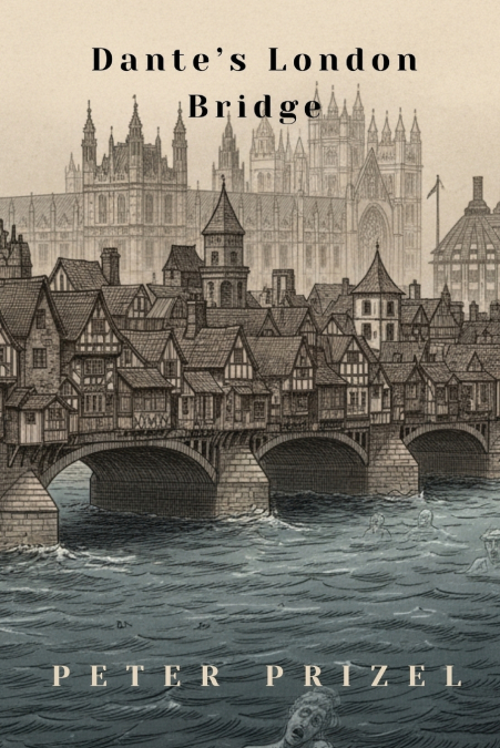 Dante’s London Bridge