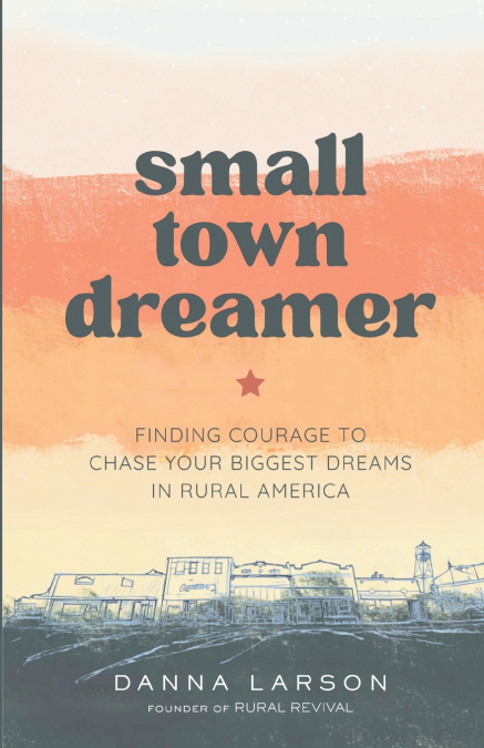 Small Town Dreamer