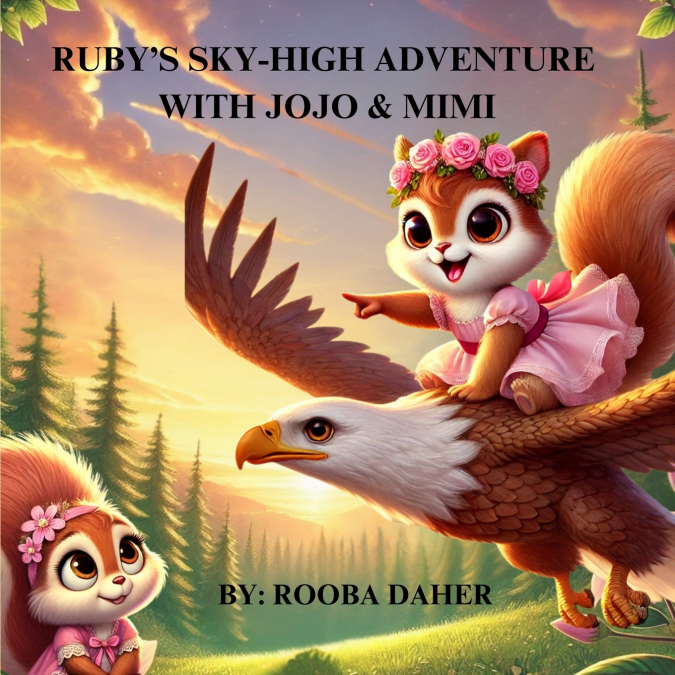 RUBY’S SKY-HIGH ADVENTURE WITH JOJO & MIMI