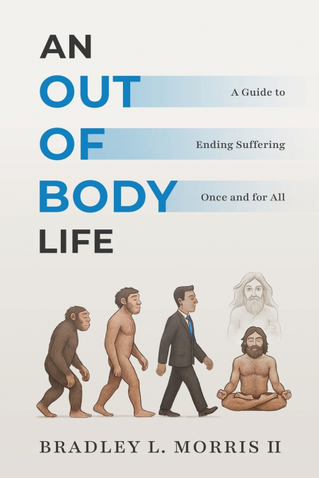 An Out of Body Life