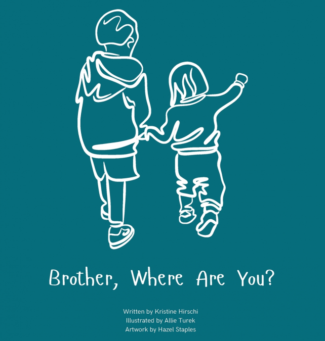 Brother, Where Are You?