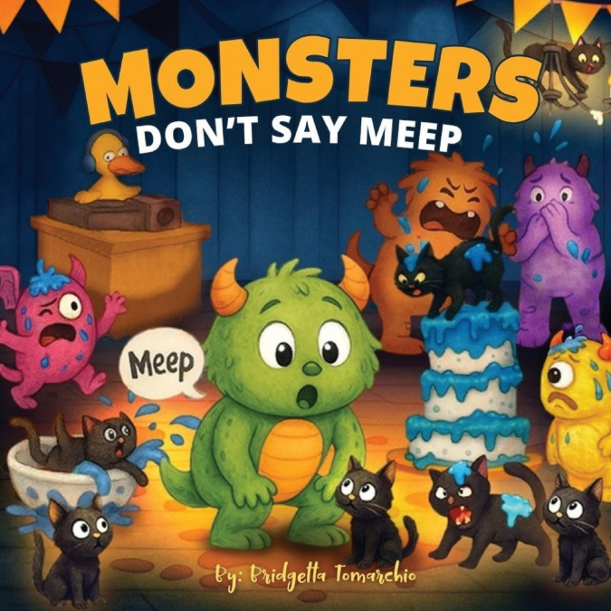Monsters Don’t Say Meep