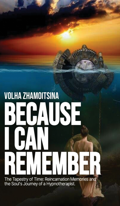 BECAUSE I CAN REMEMBER