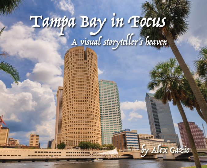 Tampa Bay in focus, A visual storyteller’s heaven
