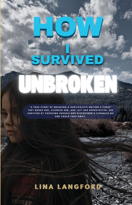 How I Survived Unbroken