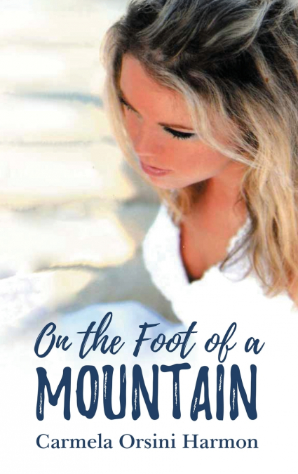 On the Foot of a Mountain