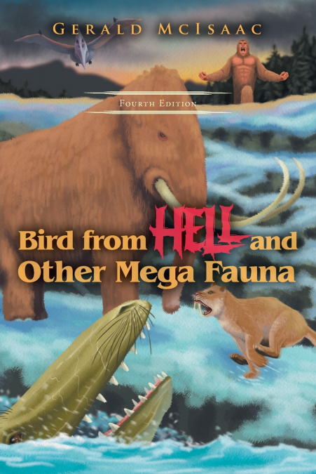 Bird From Hell and Other Mega Fauna, Fourth Edition