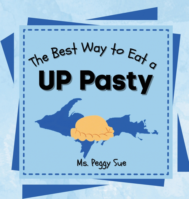 The Best Way to Eat a UP Pasty