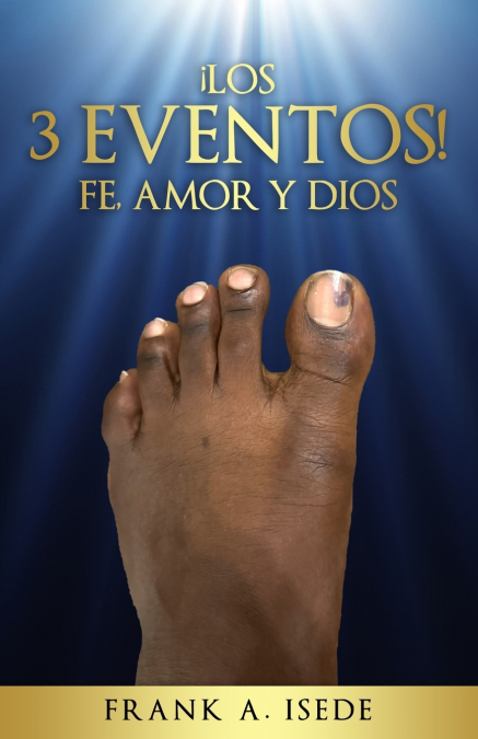 ¡Los 3 Eventos! Fe, Amor y Dios