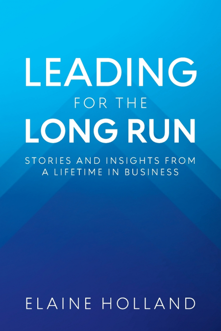 Leading for the Long Run