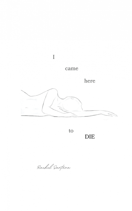 I Came Here To Die