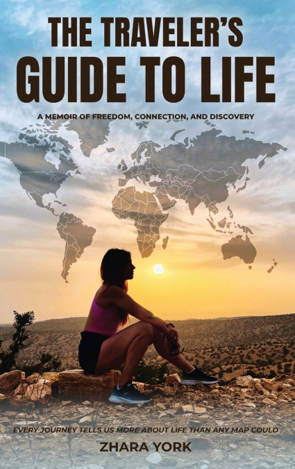 The Traveler’s Guide to Life