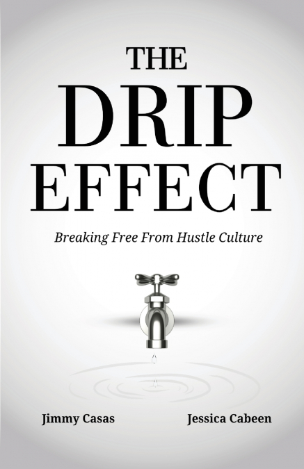 The Drip Effect