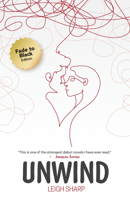 Unwind (Fade to Black Edition)