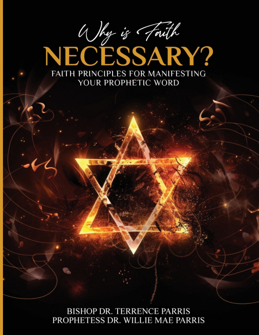 Why is Faith Necessary?