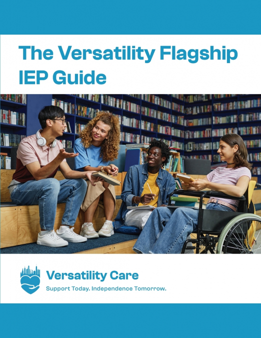 The Versatility Flagship IEP Guide & Workbook™
