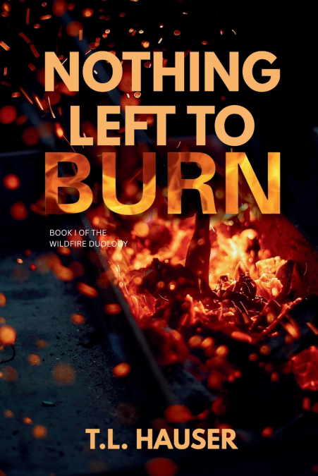 Nothing Left to Burn