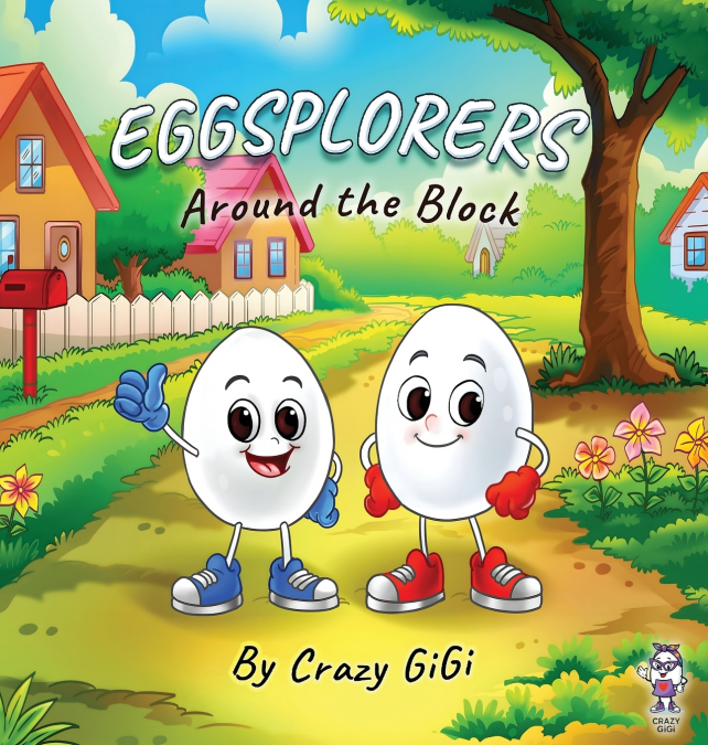 Eggsplorers Around the Block