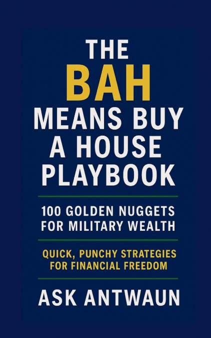 The BAH Means Buy A House Playbook