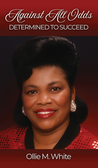 Against  All Odds Determined to Succeed New Edition