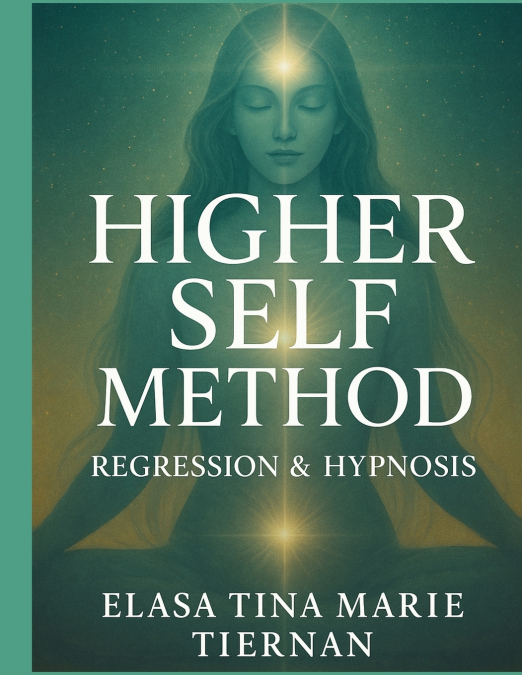 The Higher Self Method