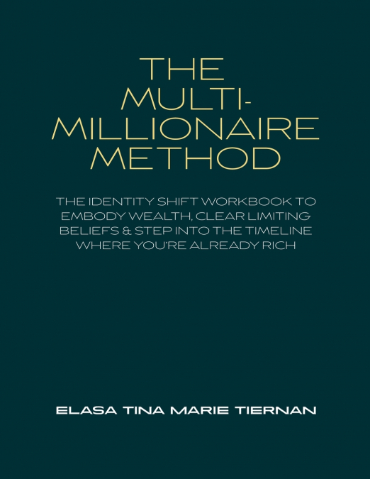 The Multi-Millionaire Method