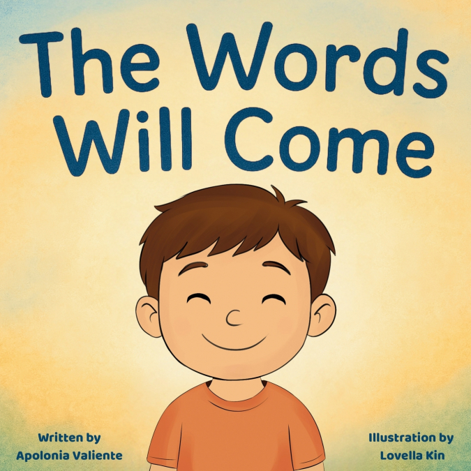 The Words Will Come
