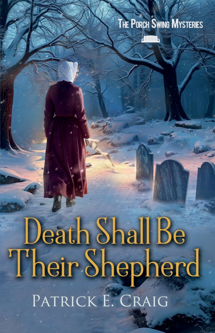 Death Shall Be Their Shepherd