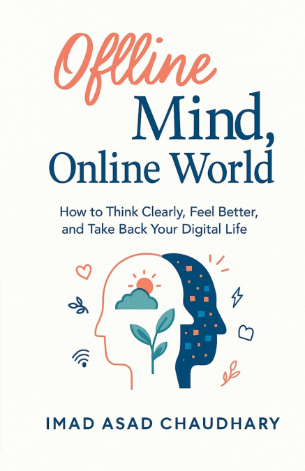 OFFLINE MIND, ONLINE WORLD