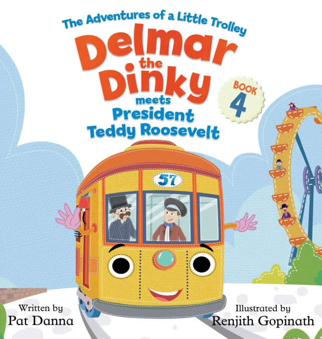 Delmar the Dinky Meets President Teddy Roosevelt