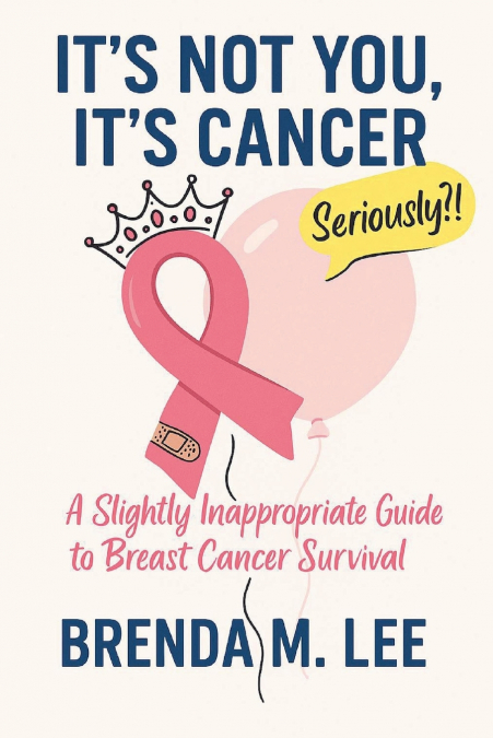 It’s Not You, It’s Cancer