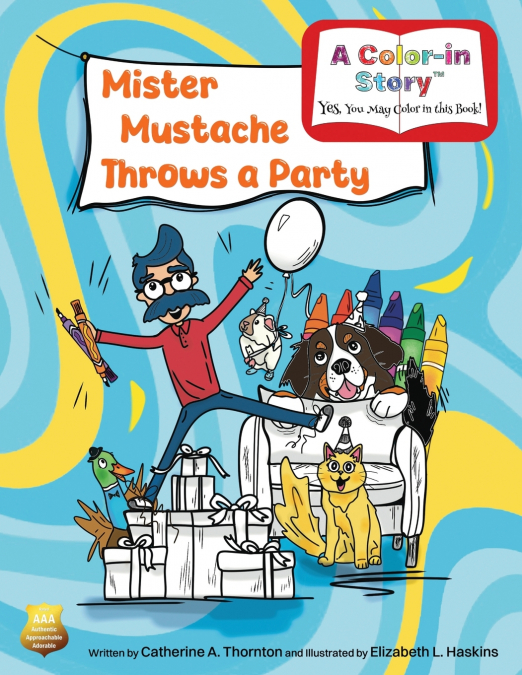 Mister Mustache Throws a Party