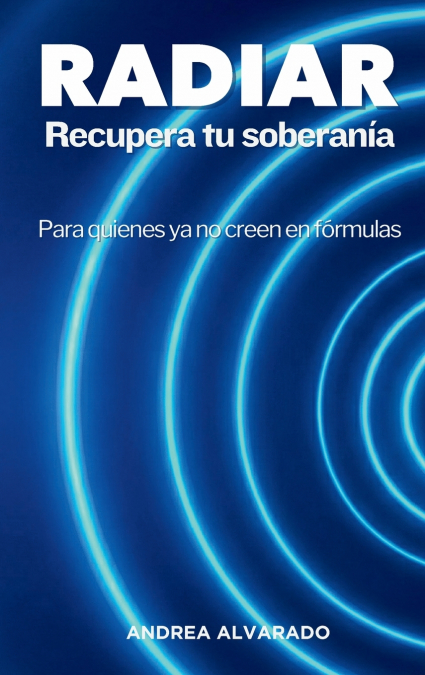 RADIAR Recupera tu soberanía