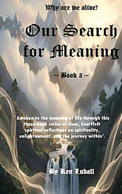 Our Search for Meaning - Book 3