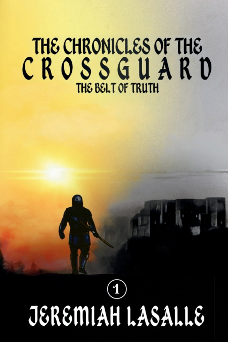 The Chronicles of the Crossguard