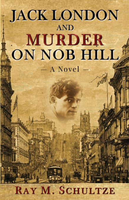 Jack London and Murder on Nob Hill