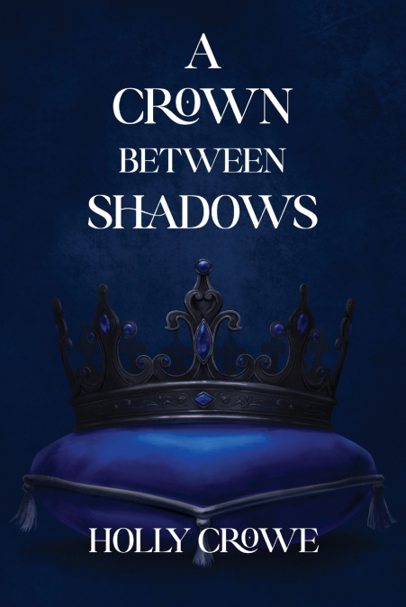A Crown Between Shadows
