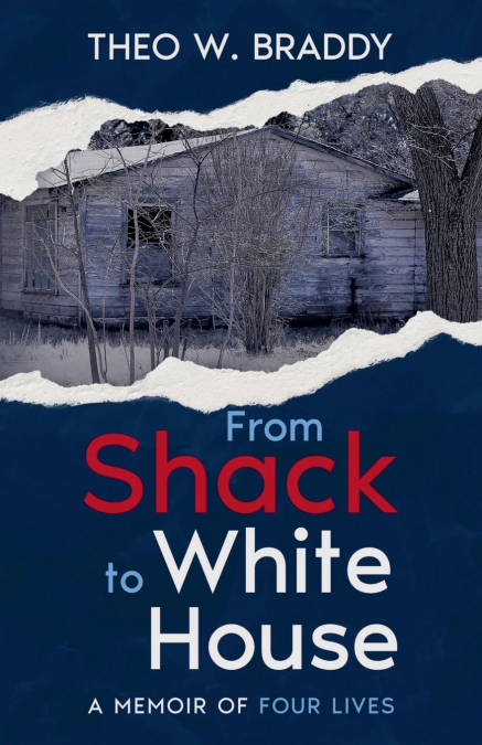 From Shack to White House